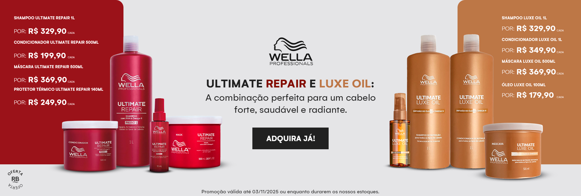  Promoção Wella Lux Oil e Ultimate Repair